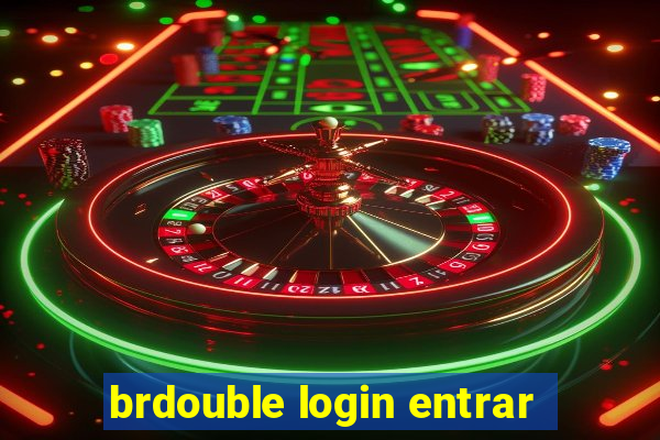 brdouble login entrar